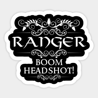 Boom headshot! Ranger Class Quote Sticker